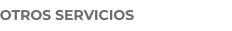 OTROS SERVICIOS